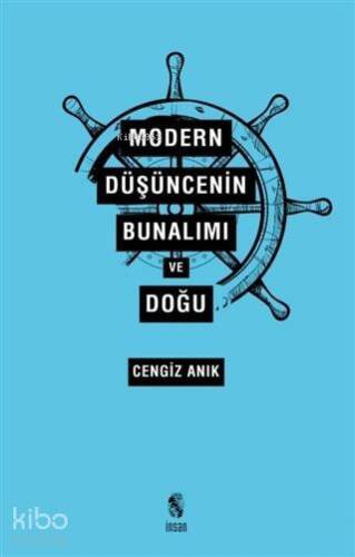 Modern Düşüncenin Bunalımı ve Doğu - 1