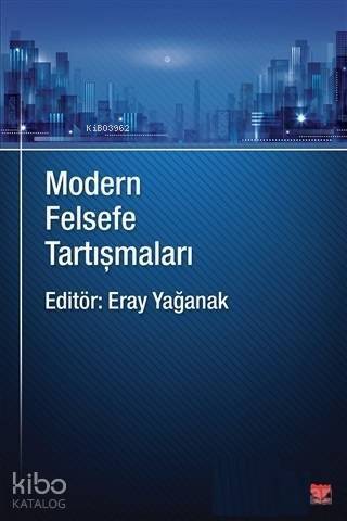 Modern Felsefe Tartışmaları - 1