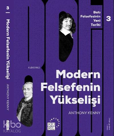 Modern Felsefe’nin Yükselişi Batı Felsefesinin Yeni Tarihi 3 Cilt - 1