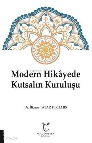 Modern Hikayede Kutsalın Kuruluşu - 1