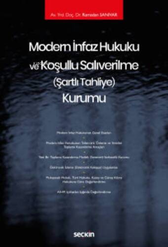 Modern İnfaz Hukuku ve Koşullu Salıverilme (Şartlı Tahliye) Kurumu - 1