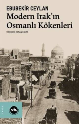 Modern Irak'In Osmanlı Kökenleri - 1