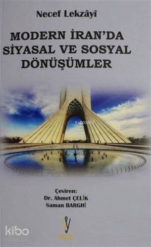 Modern İran'da Siyasal ve Sosyal Dönüşümler - 1