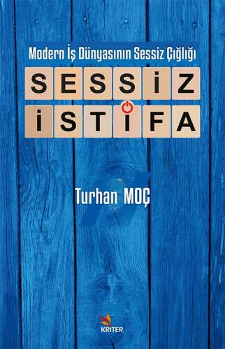 Modern İş Dünyasının Sessiz Çığlığı: Sessiz İstifa - 1