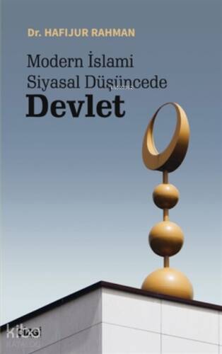 Modern İslami Siyasal Düşüncede Devlet - 1