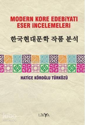 Modern Kore Edebiyatı Eser İncelemeleri - 1