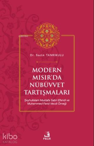 Modern Mısır’da Nübüvvet Tartışmaları - 1