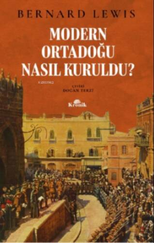 Modern Ortadoğu Nasıl Kuruldu? - 1