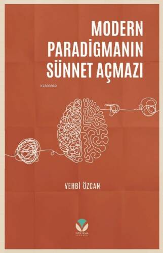 Modern Paradigmanın Sünnet Açmazı - 1