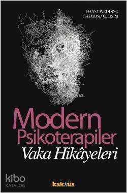 Modern Psikoterapiler; Vaka İncelemeleri - 1