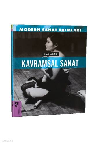 Modern Sanat Akımları: Kavramsal Sanat - 1