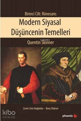 Modern Siyasal Düşüncenin Temelleri; Birinci Cilt: Rönesans - 1