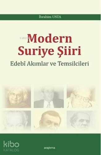 Modern Suriye Şiiri; Edebi Akımları ve Temsilcileri - 1