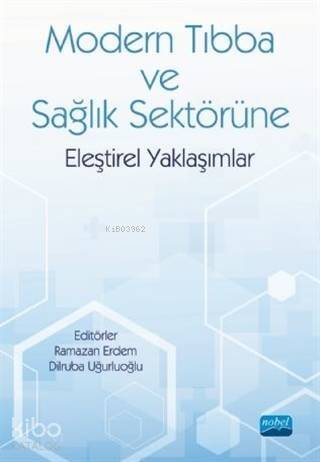 Modern Tıbba ve Sağlık Sektörüne Eleştirel Yaklaşımlar - 1