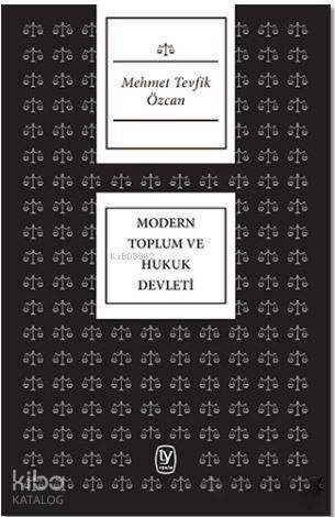 Modern Toplum ve Hukuk Devleti - 1