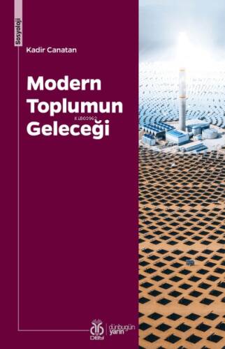 Modern Toplumun Geleceği - 1