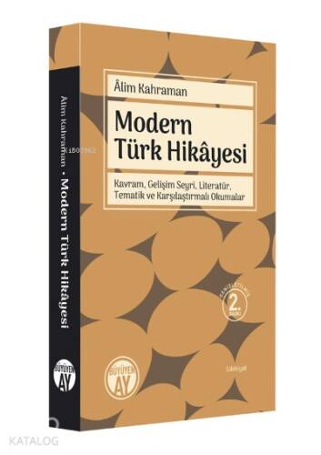 Modern Türk Hikâyesi; Kavram, Gelişim Seyri, Tematik ve Karşılaştırmalı Okumalar - 1