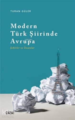 Modern Türk Şiirinde Avrupa (Şehirler ve İnsanlar) - 1