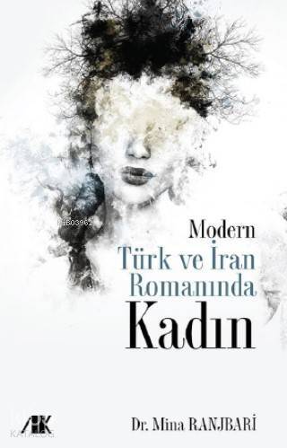 Modern Türk ve İran Romanında KADIN - 1