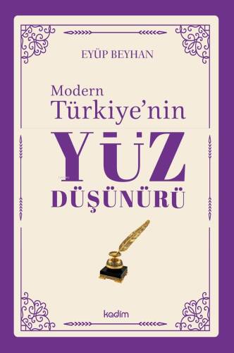 Modern Türkiye’nin Yüz Düşünürü – 5. Cilt - 1