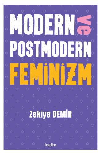 Modern ve Postmodern Feminizm - 1