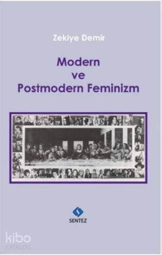 Modern ve Postmodern Feminizm - 1