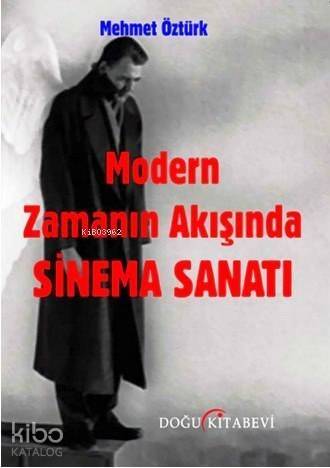 Modern Zamanın Akışında Sinema Sanatı - 1