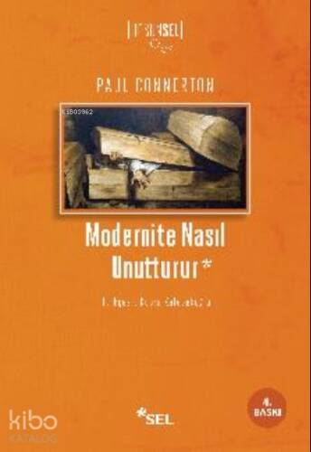 Modernite Nasıl Unutturur - 1