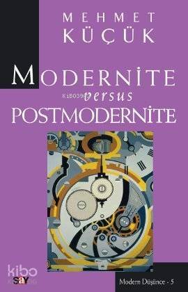 Modernite Versus Postmodernite - 1