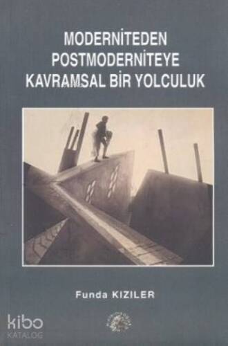 Moderniteden Postmoderniteye Kavramsal Bir Yolculuk; Patrick Süskind'in Parfüm adlı Romanından Postmodernist Açılımlar - 1