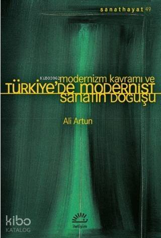 Modernizm Kavramı ve Türkiye'de Modernist Sanatın Doğuşu - 1