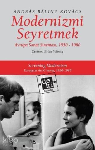 Modernizmi Seyretmek; Avrupa Sanat Sineması, 1950-1980 - 1