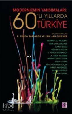 Modernizmin Yansımaları: 60'lı Yıllarda Türkiye - 1