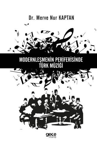 Modernleşmenin Periferisinde Türk Müziği - 1