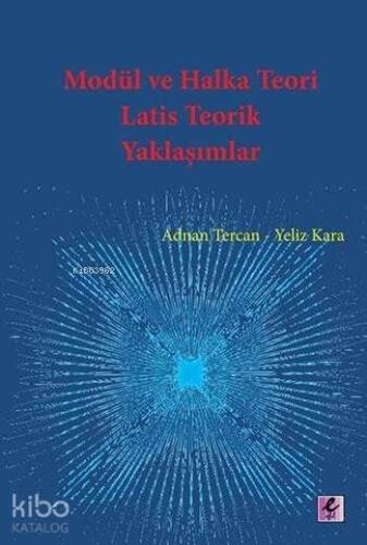 Modül ve Halka Teori; Latis Teorik Yaklaşımlar - 1