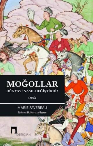 Moğollar Dünyayı Nasıl Değiştirdi?;Orda - 1