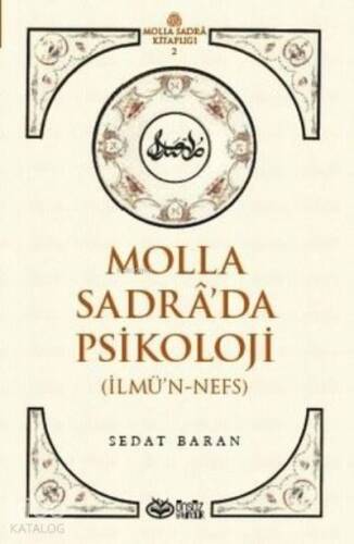 Molla Sadra’da Psikoloji (İlmü’n-Nefs) - 1