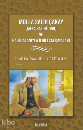 Molla Salih Çakay (Mela Salihê Dihî) Ve Hadis Alanıyla İlgili Çalışmaları - 1