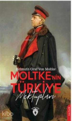 Moltkenin Türkiye Mektupları - 1