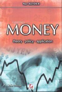 Money; Theory Polıcy Applıcation - 1