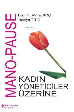 Mono - Pause; Kadin Yöneticiler Üzerine - 1