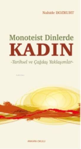 Monoteist Dinlerde Kadın;Tarihsel ve Çağdaş Yaklaşımlar - 1