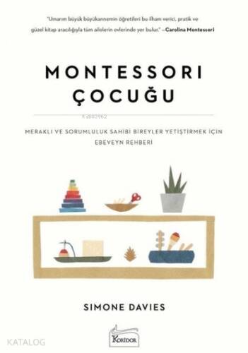 Montessori Çocuğu;Meraklı ve Sorumluluk Sahibi Bireyler Yetiştirmek İçin Ebeveyn Rehberi - 1