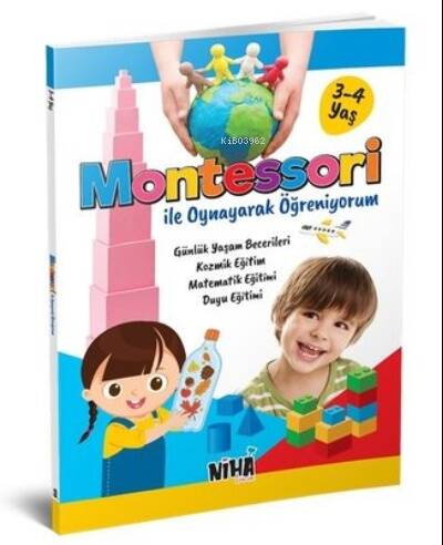 Montessori ile Oynayarak Öğreniyorum 3 - 4 Yaş - 1