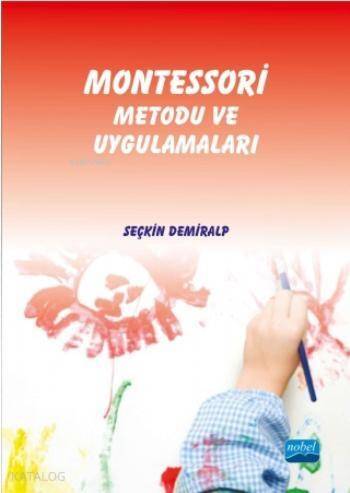 Montessori Metodu ve Uygulamaları - 1