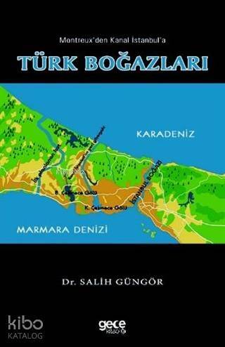 Montreux'den Kanal İstanbul'a Türk Boğazları - 1