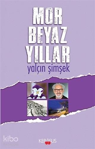 Mor Beyaz Yıllar - 1