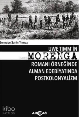 Morenga; Uwe Timm'in Morenga Romanı Örneğinde Alman Edebiyatında Postkoloyalizm - 1