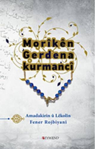 Morıkên Gerdena Kurmancî - 1