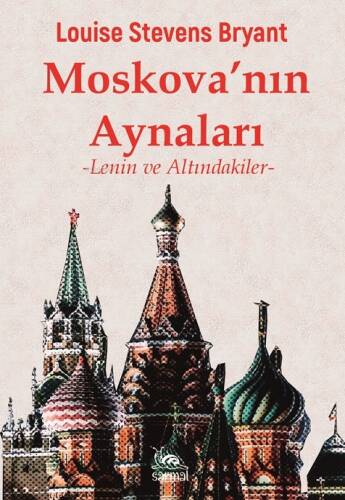 Moskova'nın Aynaları;Lenin ve Altındakiler - 1